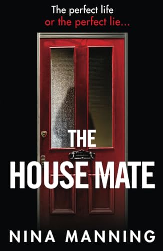 The House Mate: A gripping psychological thriller you won't be able to put down von Boldwood Books Ltd