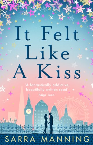 It Felt Like a Kiss: A heart-warming and uplifting romance that will sweep you off your feet von Corgi