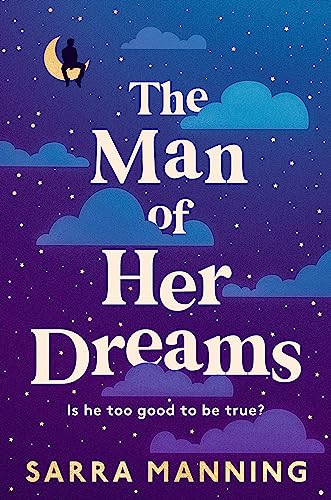 The Man of Her Dreams: the brilliant new rom-com from the author of London, With Love von Hodder & Stoughton