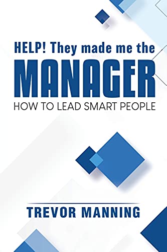 Help! They made me the MANAGER
