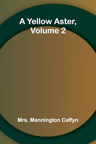 A Yellow Aster, Volume 2 von Alpha Edition