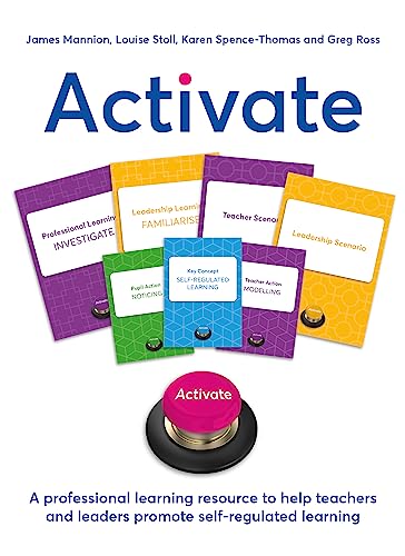 Activate: A professional learning resource to help teachers and leaders promote self-regulated learning von Crown House Publishing