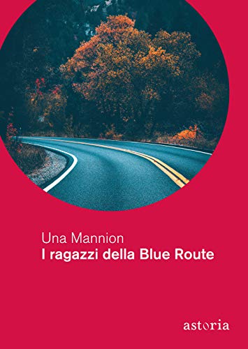 I ragazzi della Blue Route (Contemporanea)