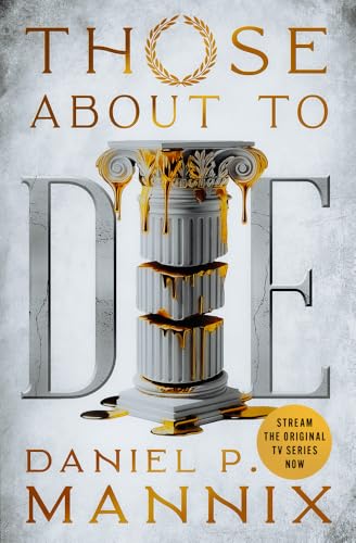 Those About to Die von Open Road Integrated Media, Inc.