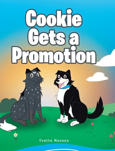 Cookie Gets a Promotion von Christian Faith Publishing