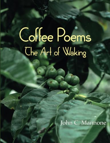 Coffee Poems: The Art of Waking (Coffee Table Chapbook) von Island of Wak-Wak