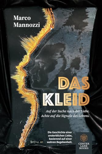 Das Kleid: Auf der Suche nach der Liebe. Achte auf die Signale des Lebens.