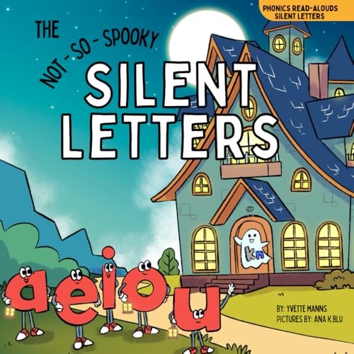 The Not-So-Spooky Silent Letters (Phonics Read-Alouds Series) von Independently published