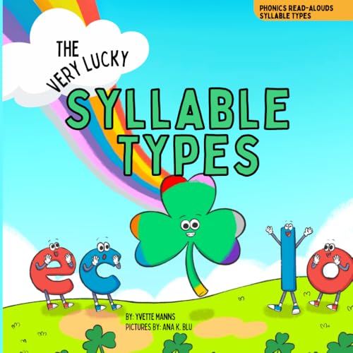 The Very Lucky Syllable Types (Phonics Read-Alouds Series) von Independently published