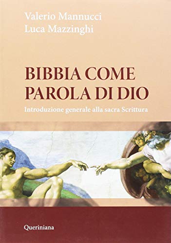 Bibbia come parola di Dio. Introduzione generale alla Sacra Scrittura. Nuova ediz. (Grandi opere) von Queriniana