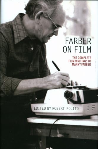 Farber on Film: The Complete Film Writings of Manny Farber: A Library of America Special Publication von Library of America