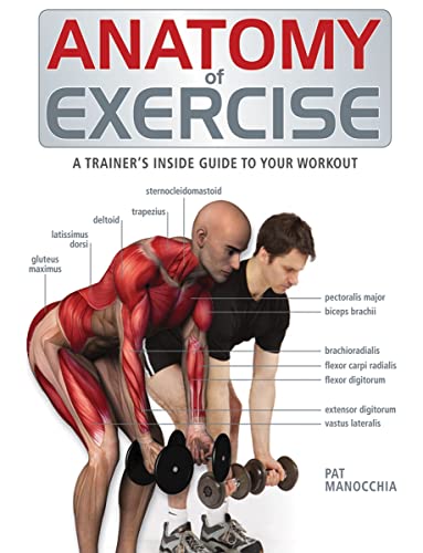 Anatomy of Exercise: A Trainer's Inside Guide to Your Workout von Firefly Books