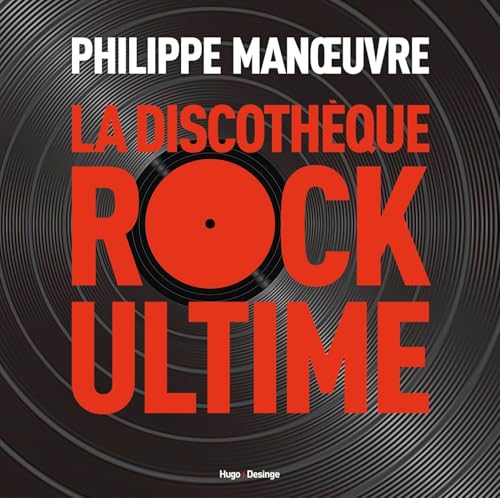 La Discothèque Rock Ultime: L'intégrale von DESINGE HUGO