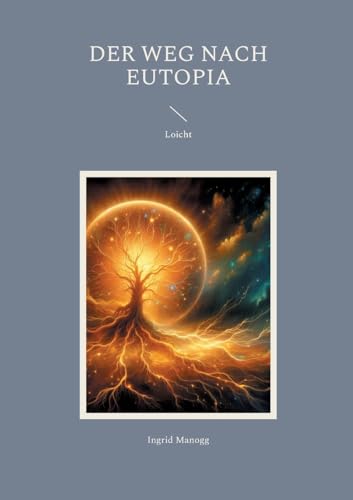 Der Weg nach Eutopia: Loicht von BoD – Books on Demand