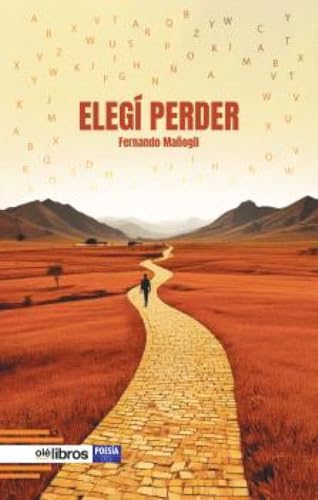 Elegí perder (ITES, Band 244) von Olé Libros
