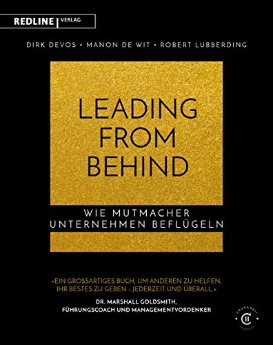 Leading from Behind: Wie Mutmacher Unternehmen beflügeln von Redline Verlag