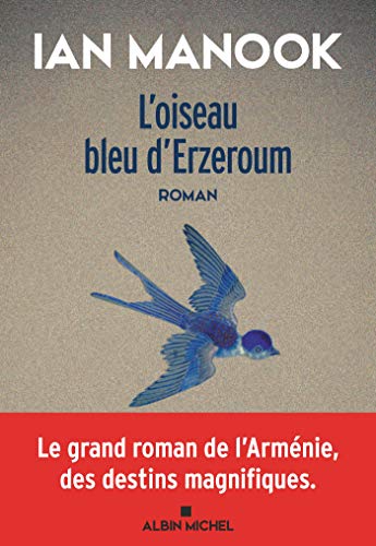 L'Oiseau bleu d'Erzeroum - tome 1 von ALBIN MICHEL