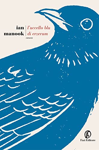 L'uccello blu di Erzerum (Le strade) von Fazi