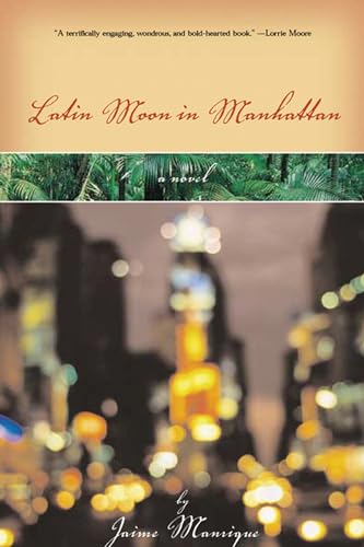 Latin Moon in Manhattan: A Novel