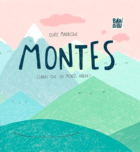 Montes (LA CASITA ESDRÚJULA, Band 0) von BABIDI-BÚ