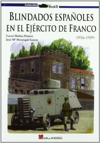 Blindados españoles en el ejército de Franco von GALLAND BOOKS EDITORIAL
