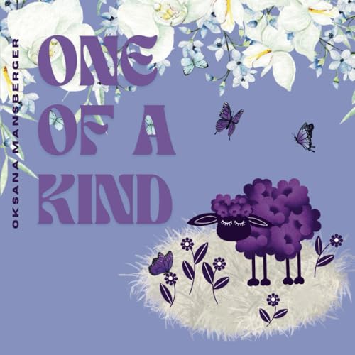 ONE OF A KIND: Bedtime story about purple sheep and being unique von Independently published