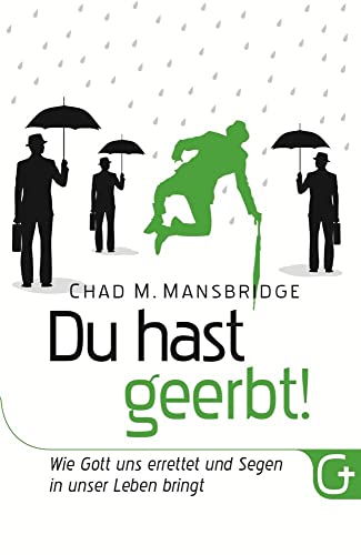 Du hast geerbt!: Wie Gott uns errettet und Segen in unser Leben bringt von Grace today Verlag