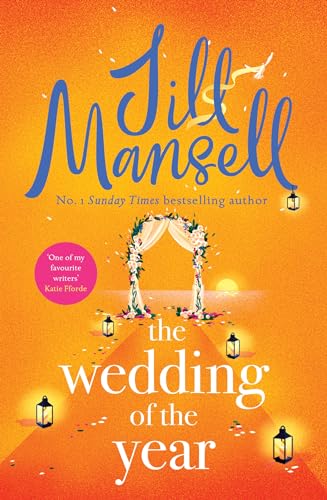 The Wedding of the Year: the heartwarming brand new novel from the No. 1 bestselling author von Headline Review