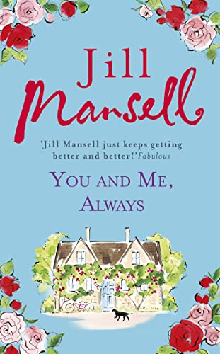 You And Me, Always: An uplifting novel of love and friendship You And Me, Always: An uplifting novel of love and friendship
