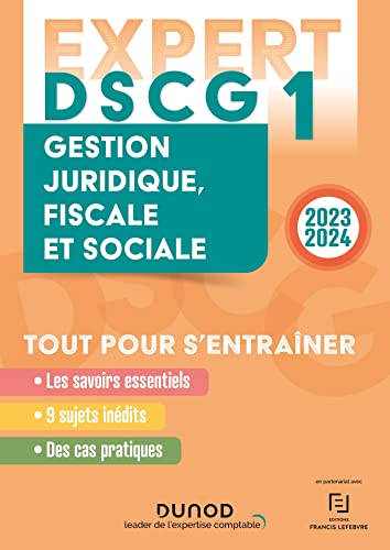 DSCG 1 - EXPERT - Gestion juridique, fiscale et sociale 2023-2024 (2023-2024): Tout pour s'entraîner