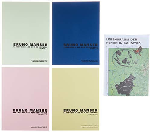 Bruno Manser - Tagebücher aus dem Regenwald: 1984-1990