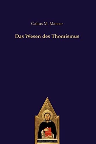 Das Wesen des Thomismus (editiones scholasticae)