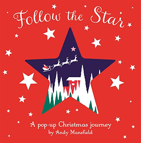 Follow the Star: A pop-up Christmas journey Follow the Star: A pop-up Christmas journey