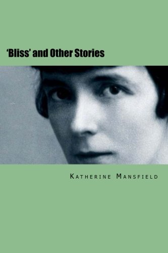 'Bliss' and Other Stories 'Bliss' and Other Stories von CreateSpace Independent Publishing Platform
