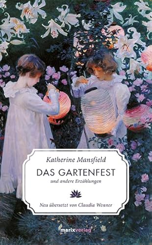 Das Gartenfest: und andere Erzählungen (Literatur (Leinen))