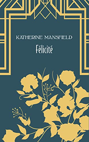 Félicité: Et autres nouvelles