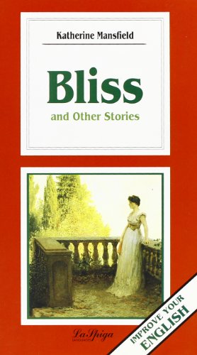 La Spiga Readers - Improve Your English (C1/C2): Bliss