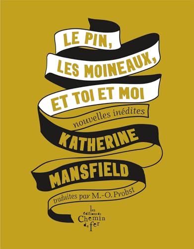 Le pin, les moineaux, et toi et moi: Nouvelles inédites von CHEMIN FER