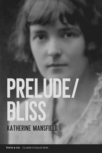 Prelude / Bliss Prelude / Bliss von Independently published