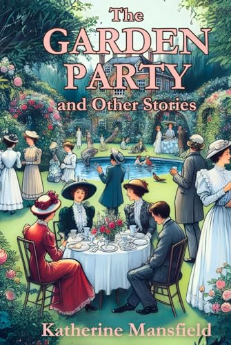 The Garden Party and Other Stories von Independently published