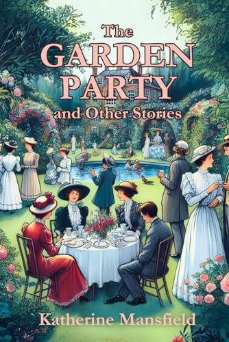 The Garden Party and Other Stories von Independently published