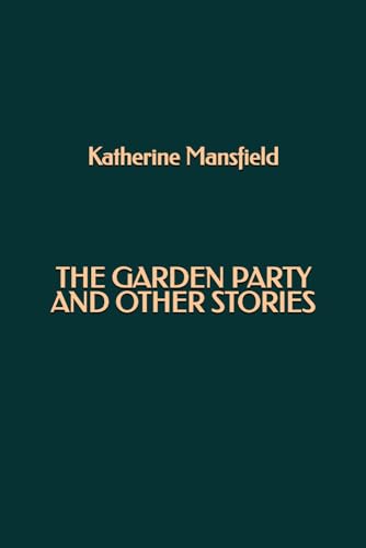 The Garden Party and Other Stories The Garden Party and Other Stories von Independently published
