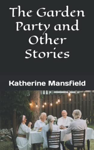 The Garden Party and Other Stories: A classic collection of modernist short stories (Annotated) von Independently published