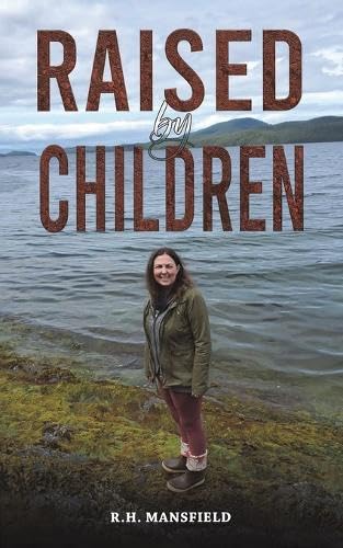 Raised by Children von Austin Macauley Publishers LLC