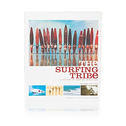The Surfing Tribe: A History of Surfing in Britain