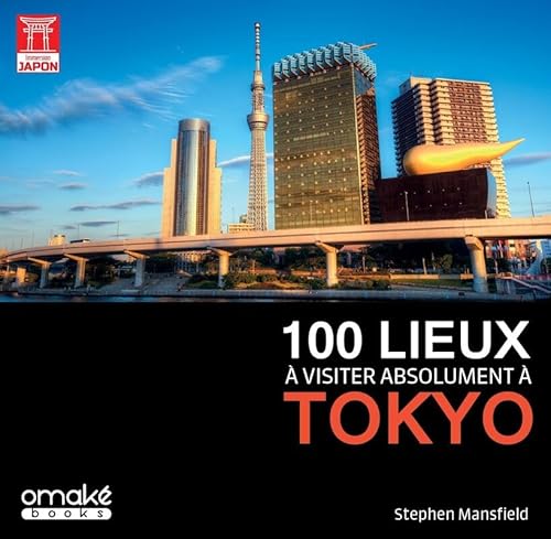 100 lieux à visiter absolument à Tokyo von OMAKE BOOKS