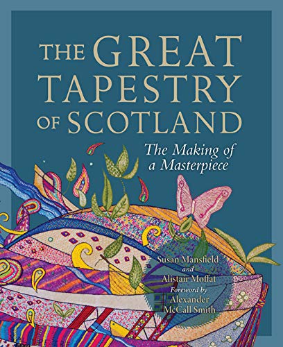 The Great Tapestry of Scotland: The Making of a Masterpiece von Birlinn Ltd
