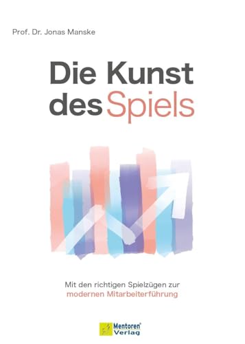 Die Kunst des Spiels: Mit den richtigen Spielzügen zur modernen Mitarbeiterführung