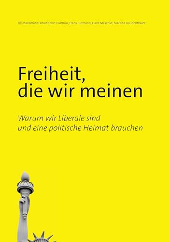 Freiheit, die wir meinen von Books on Demand GmbH