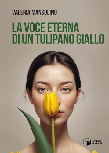 La voce eterna di un tulipano giallo (Voci) von Scatole Parlanti